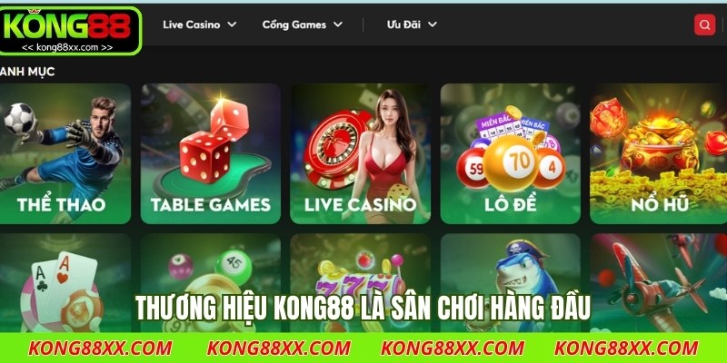 Thương hiệu Kong88 là sân chơi hàng đầu