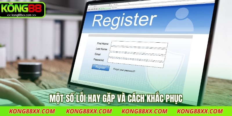 Một số lỗi hay gặp và cách khắc phục